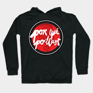 Porqué Podcast Hoodie